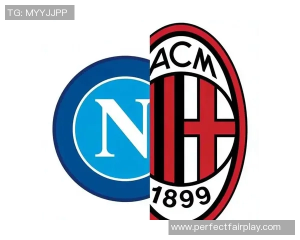 中超激战AC米兰险胜那不勒斯乌龙球成比赛转折点引发转会热议